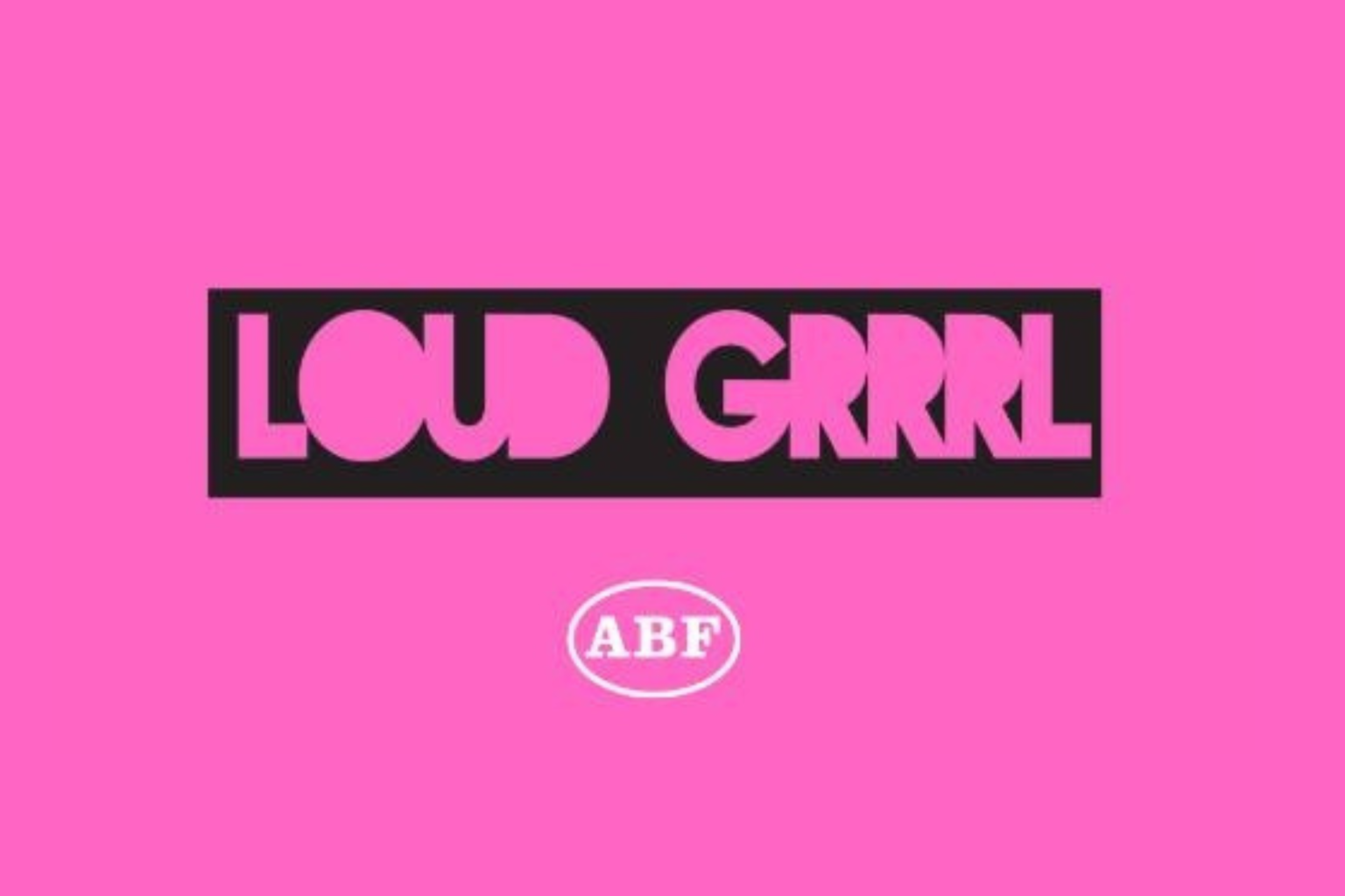 Loud Grrrl: Djur Som Har Rymt + Daesta + Slynkören + Hox + Like Mud